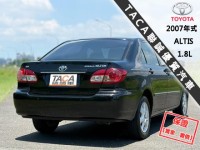 Toyota  Altis 【只跑11萬公里，風評最好的代步神車！】2007年式 TOYOTA ALTIS | 新北市汽車商業同業公會｜TACA優良車商聯盟｜中古、二手車買車賣車公會認證保固