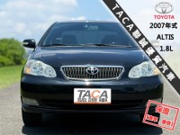 Toyota  Altis 【只跑11萬公里，風評最好的代步神車！】2007年式 TOYOTA ALTIS | 新北市汽車商業同業公會｜TACA優良車商聯盟｜中古、二手車買車賣車公會認證保固