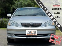 Toyota  Altis 【只跑10萬公里，一年只跑五千，超美一手車】2006年式TOYOTA ALTS | 新北市汽車商業同業公會｜TACA優良車商聯盟｜中古、二手車買車賣車公會認證保固