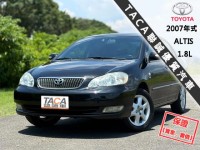 Toyota  Altis 【只跑11萬公里，風評最好的代步神車！】2007年式 TOYOTA ALTIS | 新北市汽車商業同業公會｜TACA優良車商聯盟｜中古、二手車買車賣車公會認證保固