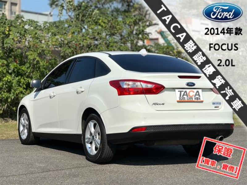 Ford/福特  Focus 【升級360度環景影像 CarPlay系統】2014年款 FORD FOCUS | 新北市汽車商業同業公會｜TACA優良車商聯盟｜中古、二手車買車賣車公會認證保固