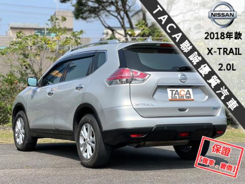 Nissan  X-Trail 【最頂級玩美影音版 環景影像 導航】2018年款 NISSAN X-TRAIL | 新北市汽車商業同業公會｜TACA優良車商聯盟｜中古、二手車買車賣車公會認證保固
