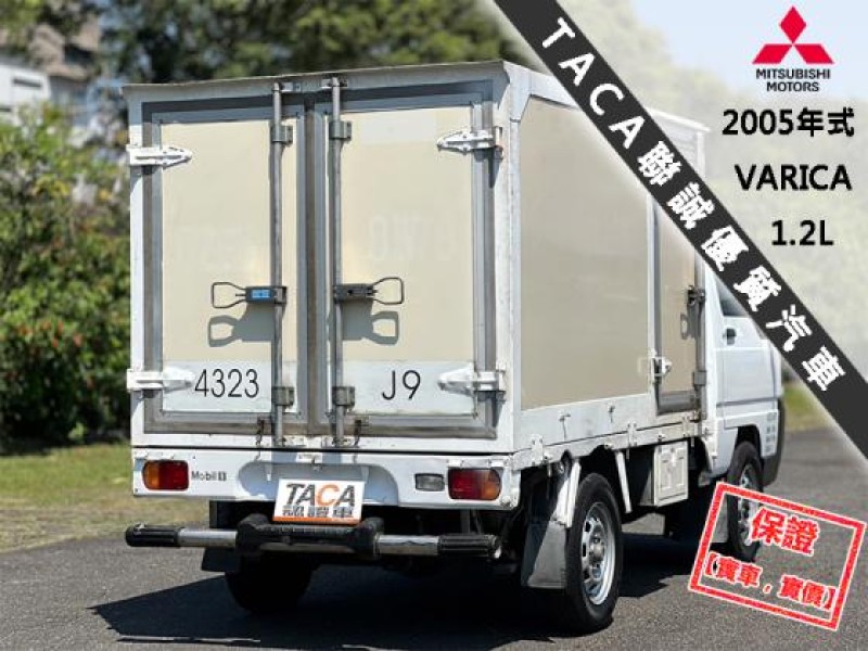 Mitsubishi  Varica 【只跑７萬，全台唯一跑最少，省油省稅金】2005年式 三菱 VARICA 1.2 | 新北市汽車商業同業公會｜TACA優良車商聯盟｜中古、二手車買車賣車公會認證保固