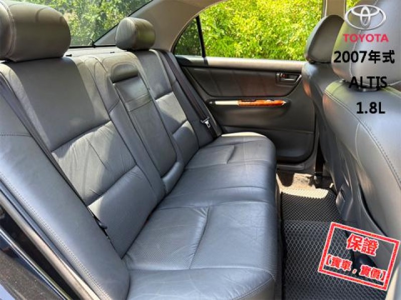 Toyota  Altis 【只跑11萬公里，風評最好的代步神車！】2007年式 TOYOTA ALTIS | 新北市汽車商業同業公會｜TACA優良車商聯盟｜中古、二手車買車賣車公會認證保固