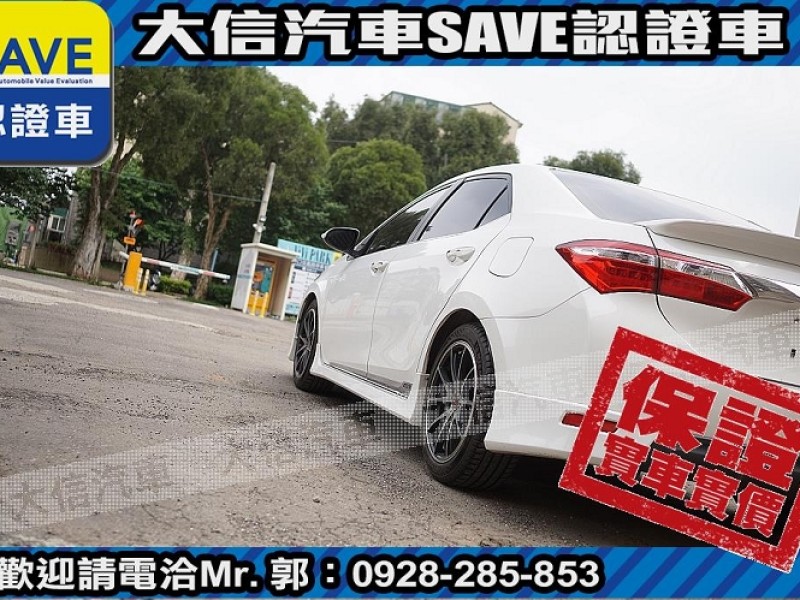 Toyota  Altis 【大信SAVE】2014年 ALTIS 認證車 Z版套件 天窗 免鑰匙 安卓影音 | 新北市汽車商業同業公會｜TACA優良車商聯盟｜中古、二手車買車賣車公會認證保固