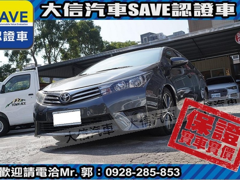 Toyota  Altis 【大信SAVE】2013年 ALTIS 1.8 優質代步車 升級影音 實車實價 | 新北市汽車商業同業公會｜TACA優良車商聯盟｜中古、二手車買車賣車公會認證保固