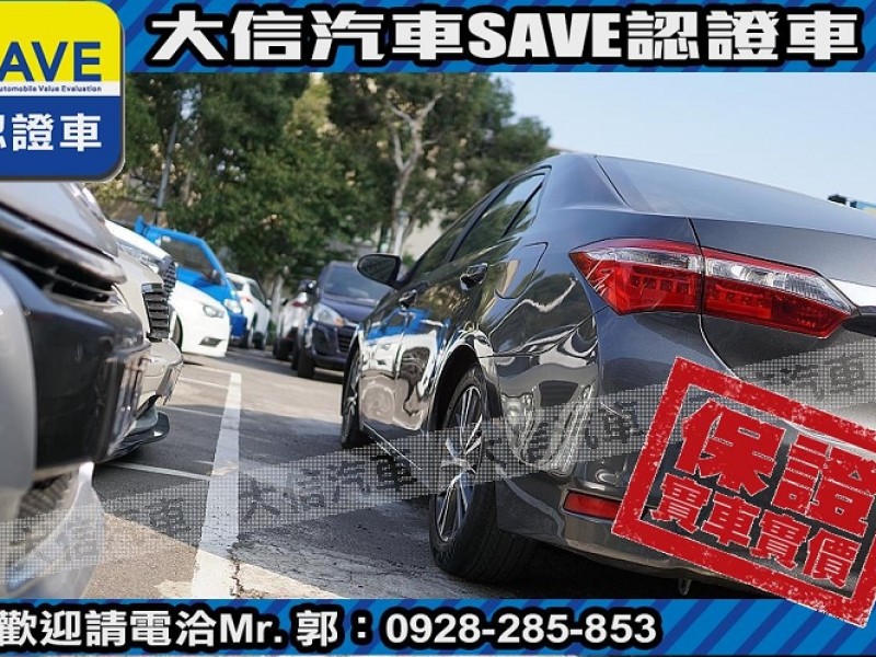 Toyota  Altis 【大信SAVE】2013年 ALTIS 1.8 優質代步車 升級影音 實車實價 | 新北市汽車商業同業公會｜TACA優良車商聯盟｜中古、二手車買車賣車公會認證保固